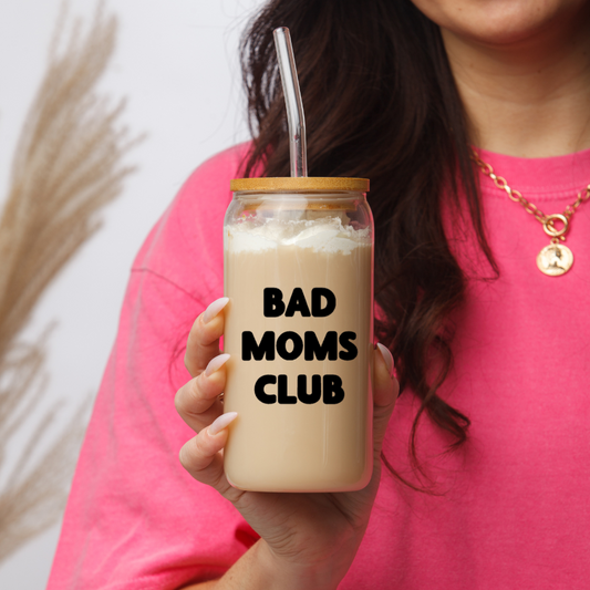 Trinkglas mit Deckel und Strohhalm "Bad Moms Club"
