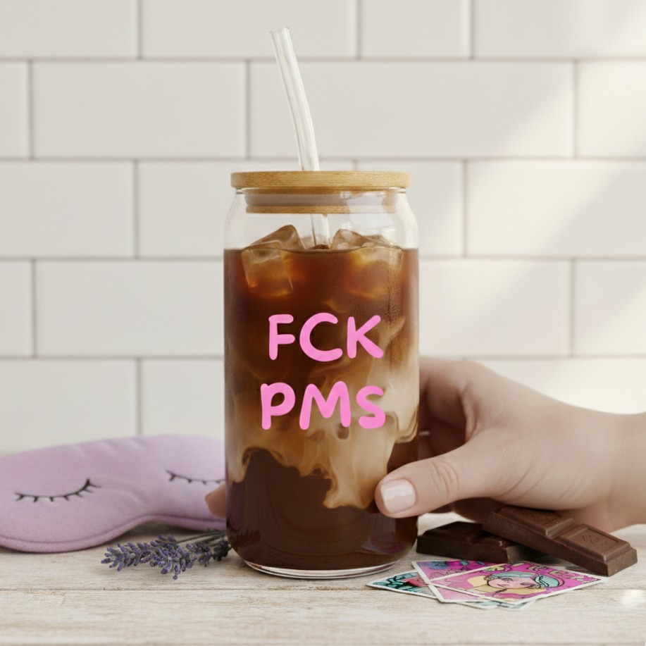 Trinkglas "FCK PMS"