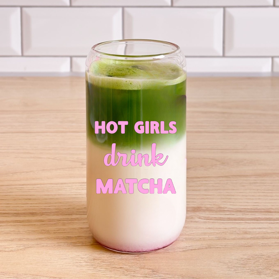 Matcha-Trinkglas "hot girls drink matcha"